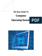 Computer Operating Systems: The Easy Guide To