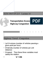 ECN 190/TTP 215 Lecture 16: Transportation Economics: Highway Congestion