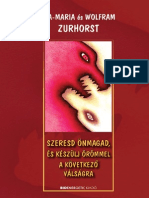 Eva-Maria És Wolfram Zurhorst: Szeresd Önmagad, És Készülj Örömmel A Következő Válságra