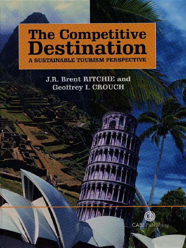 The Competitive Destination A Sustainable Tourism Perspective | PDF ...