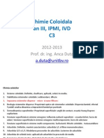 Chimie Coloidala An Iii, Ipmi, Ivd C3: 2012-2013 Prof. Dr. Ing. Anca Duta