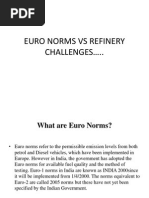 Euro Norms Vs Refinery Challenges .