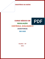 CURSO BASICO Regulação, Controle, Avaliação e Auditoria 2011 2 Edição Final