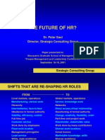 The Future of HR?: Dr. Peter Saul Director, Strategic Consulting Group