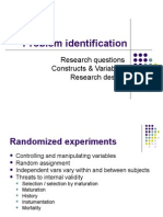 Problem Identification: Research Questions Constructs & Variables Research Design