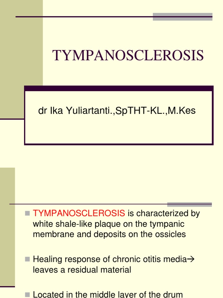 Understanding Tympanosclerosis Causes & Treatment | PDF