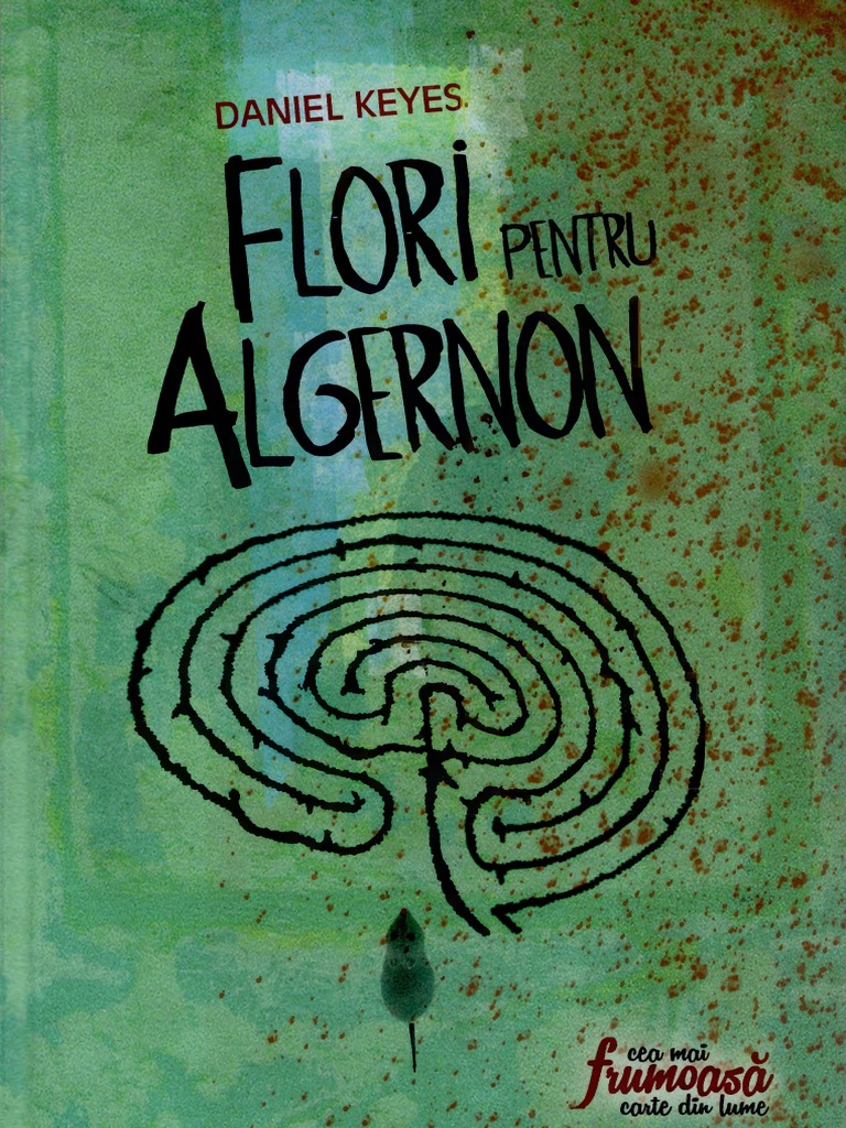 Daniel Keyes - Flori Pentru Algernon | PDF