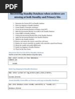 Recovering Standby Database When Archives Are Missing at Both Production and Standby