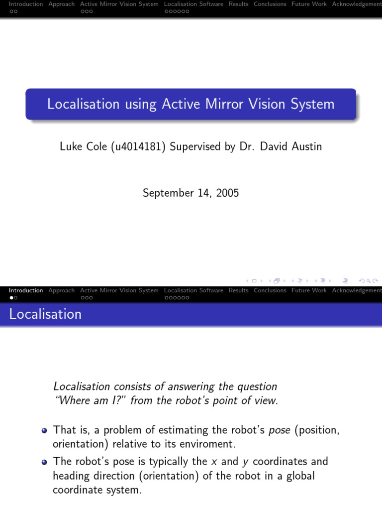 Localisation Using Active Mirror Vision System Luke Cole (U4014181