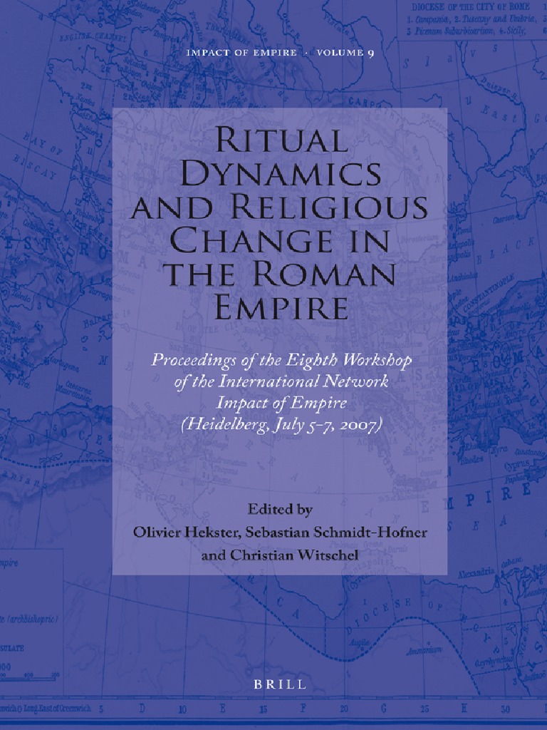 Impact of Empire Olivier Hekster Sebastian Schmidt Hofner Christian Witschel Olivier Hekster Sebastian Schmidt Hofner Christian Witschel Ritual