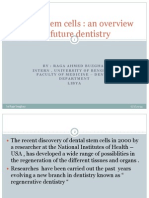Dental Stem Cells: An Overview of Future Dentistry