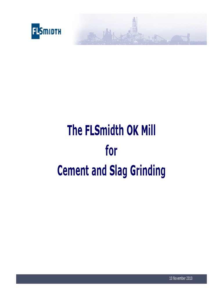 FLSmidth OK Mill Overview and Performance | PDF | Mill (Grinding) | Cement