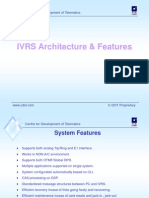 IVRS Architecture & Features: Centre For Development of Telematics