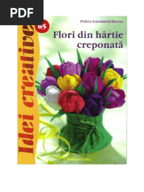 Idei Creative 65 Flori Din Hartie Creponată