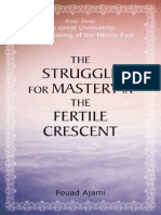 The Struggle For Mastery in The Fertile Crescent, by Fouad Ajami (Preview)