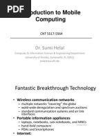 Introduction To Mobile Computing: Dr. Sumi Helal