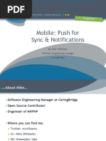 Mobile: Push For Sync & Notifications: by Mike Willbanks Software Engineering Manager Caringbridge