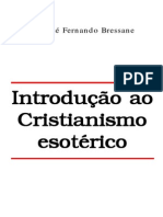 Introdução Ao Cristianismo Esotérico (José Fernando Bressane)