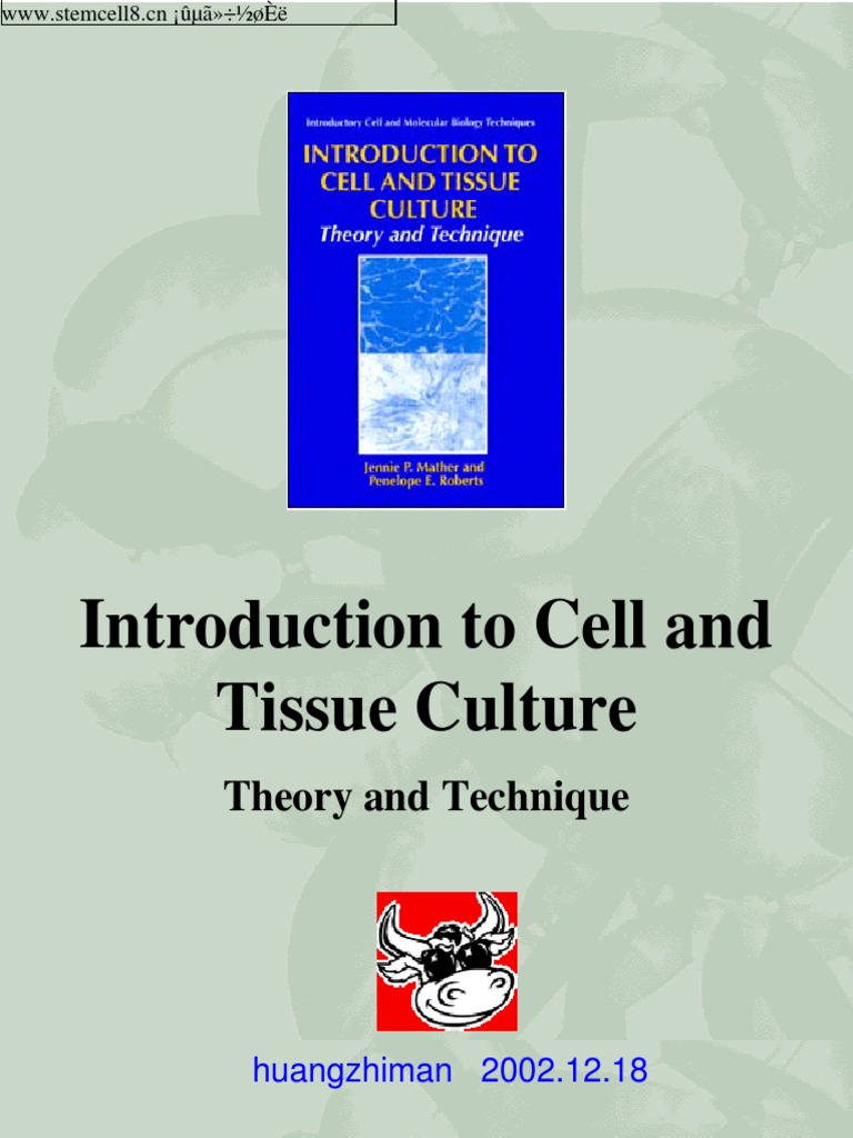 Introduction To Cell and Tissue Culture PDF Cell Culture Growth