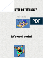What Did You Do Yesterday - Past Simple
