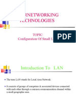 Internetworking Technologies: Topic: Configuration of Small LAN