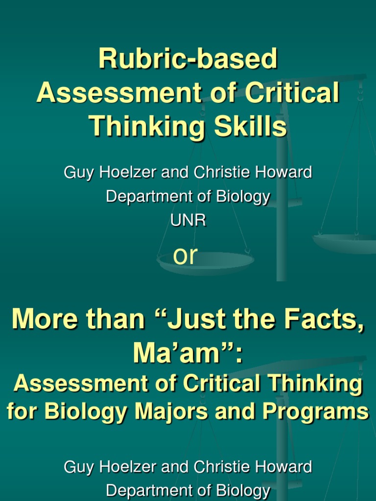 Rubric-Based Assessment of Critical Thinking Skills: Guy Hoelzer and ...
