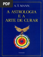 A Astrologia e a Arte de Curar - A. t. Mann