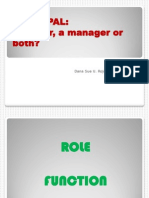 Principal: A Leader, A Manager or Both?: Prepared By: Dana Sue U. Rojo, Maem, Medstud