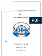 Assignment of Organizational Behavior On Social Psychology: Anshuman Singh Roll No: 10 Section: C'