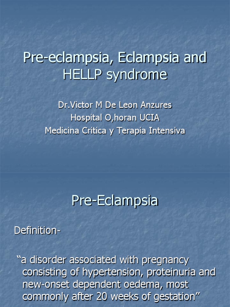 PreEclampsia, Eclampsia and HELLP Syndrome PDF Hypertension