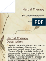 Herbal Therapy: By: Lindsey Hoeppner Mike Moore Andrea Hawley