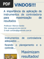 A Importância Da Aplicação de Intrumentos de Controladoria Para Maximização de Resultados