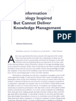 Why Information Technology Inspired But Cannot Deliver Knowledge Managennent