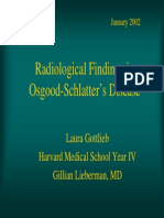 Radiological Findings in Osgood-Schlatter's Disease: Laura Gottlieb Harvard Medical School Year IV Gillian Lieberman, MD