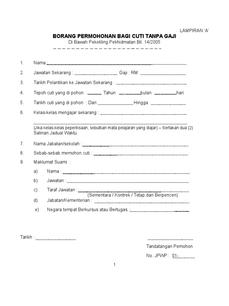 Lampiran A Borang Permohonan Bagi Cuti Tanpa Gaji Di Bawah Pekeliling Pekhidmatan Bil 142005 Pdf