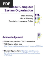 CS433: Computer System Organization: Main Memory Virtual Memory Translation Lookaside Buffer