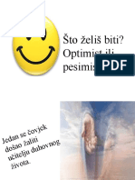 Što Želiš Biti Optimist Ili Pesimist