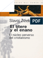 Zizek - El Titere y El Enano - El Núcleo Perverso Del Cristianismo