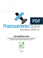 LibreOffice Calc: Conversão de Coordenadas em Graus, Minutos e Segundos para Graus Decimais em Lote