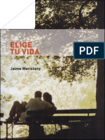 ELIJE TU VIDA - Por Jaime Maristany PDF