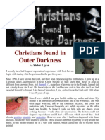 Christian Found in Outter Darkness