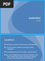 Australia is a Country in the Southern Hemisphere. It Has