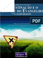 A Gloriosa Relação Entre a Predestinação e o Convite Do Evangelho (Charles Haddon Spurgeon)