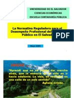 NORMATIVA REGULADORA PARA EL DESEMPEÑO PROFESIONAL DEL CONTADOR PUBLICO EN EL SALVADO R (Modo de Compatibilidad) .2044