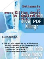 Euthanasia or Mercy Killing Should Be Legalized in India or