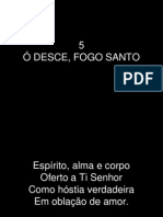 5 - Ó Desce Fogo Santo.