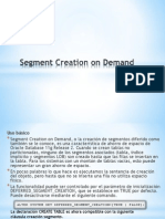 Segment Creation On Demand