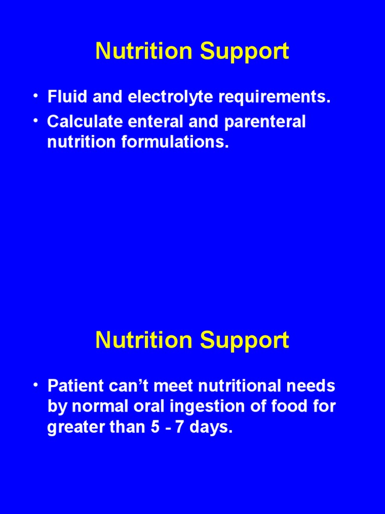 Nutrition Support Fluid and Electrolyte Requirements. Calculate
