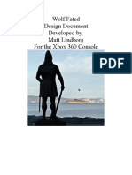 Wolf Fated Design Document Developed by Matt Lindborg For The Xbox 360 Console