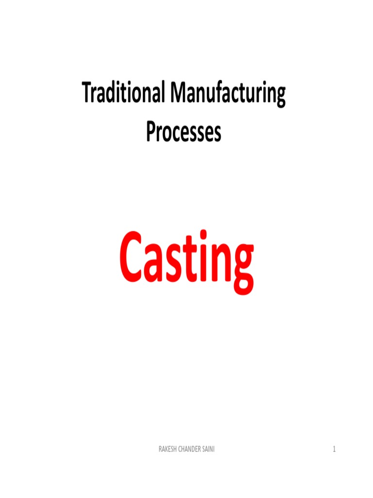 CASTING Traditional Manufacturing Processes | PDF | Casting ...